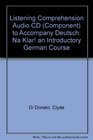 Listening Comprehension Audio CD  to accompany Deutsch Na klar An Introductory German Course