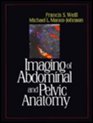 Imaging of Abdominal and Pelvic Anatomy