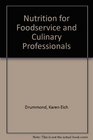 Nutrition for Food Service and Culinary Professionals
