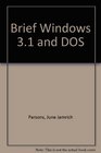 Brief Microsoft Windows 31 and DOS