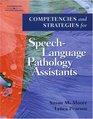 Competencies and Strategies for SpeechLanguage Pathologist Assistants