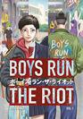 Boys Run the Riot, Vol 1