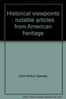 Historical viewpoints Notable articles from American heritage