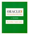 Oracle Programming A Primer Version 80