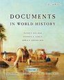 Documents in World History Volume II The Modern Centuries From 1500 to the Present