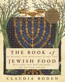 The Book of Jewish Food  An Odyssey from Samarkand to New York