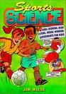 Sports Science 40 GoalScoring HighFlying MedalWinning Experiments for Kids