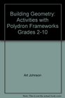 Building Geometry Activities with Polydron Frameworks Grades 210