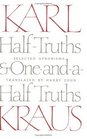 Half-Truths and One-and-a-Half Truths : Selected Aphorisms