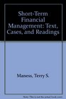 ShortTerm Financial Management Text Cases and Readings