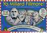 Yo Millard Fillmore