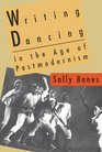 Writing Dancing in the Age of Postmodernism