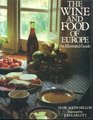 The Wine and Food of Europe An Illustrated Guide
