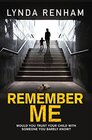Remember Me: The Gripping Psychological Thriller with a Jaw-Dropping Twist