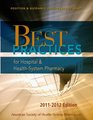 Best Practices for Hospital and HealthSystem Pharmacy 20112012