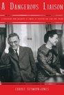 A Dangerous Liaison A Revelatory New Biography of Simone DeBeauvoir and JeanPaul Sartre