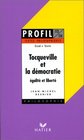 Tocqueville et la dmocratie galite et libert textes philosophiques