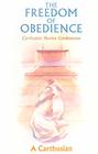 The Freedom of Obedience Carthusian Novice Conferences