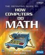 The Definitive Guide to How Computers Do Math  Featuring the Virtual DIY Calculator