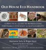 Old House Eco Handbook A Practical Guide to Retrofitting for EnergyEfficiency  Sustainability