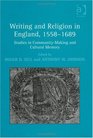 Writing and Religion in England 15581689
