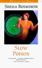 Slow Poison A Novel