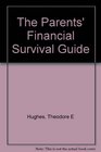 The Parents' Financial Survival Guide