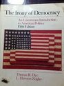 The Irony of Democracy An Uncommon Introduction to American Politics Fifth Edition