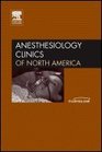 Trauma An Issue of Anesthesiology Clinics