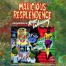 Malicious Resplendence The Paintings of Robt Williams