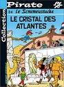 BD Pirate  Scrameustache tome 24  Le cristal des Atlantes