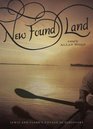 New Found Land Lewis and Clark's Voyage of Discovery