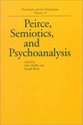 Peirce Semiotics and Psychoanalysis