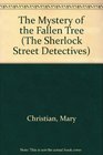 The Mystery of the Fallen Tree