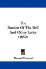 The Burden Of The Bell And Other Lyrics