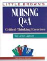 Little Brown's Nursing QA CriticalThinking Exercises