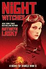 Night Witches A Novel of World War Two