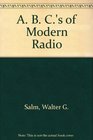 A B C's of Modern Radio