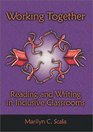 Working Together Reading and Writing in Inclusive Classrooms