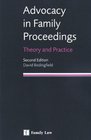 Advocacy in Family Proceedings Theory and Practice
