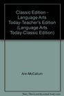 Classic Edition  Language Arts TodayTeacher's Edition