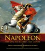 Napoleon His Life His Battles His Empire