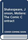 Shakespeare Jonson Moliere The Comic Contract