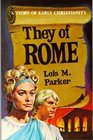 They of Rome A story of early Christianity