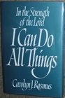 In the Strength of the Lord I Can Do All Things