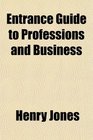 Entrance Guide to Professions and Business