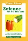 Project Science  Science for 57 Year Olds