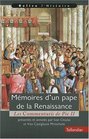 Mmoires d'un pape de la Renaissance  Les Commentarii de Pie II