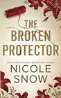 The Broken Protector A Small Town Enemies to Lovers Romance