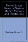 The US Financial System Money Markets and Institutions
